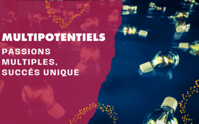 Multipotentiels : Passions Multiples, Succès Unique