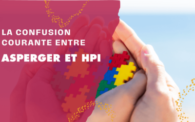 La Confusion Courante entre Asperger et HPI